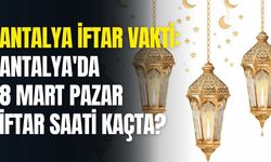 Antalya iftar vakti: Antalya'da 8 Mart Pazar iftar saati kaçta?