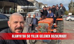 Alanya'da 50 yıllık gelenek bozulmadı!