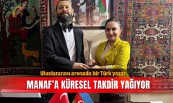 Uluslararası arenada bir Türk yazar: Manaf’a küresel takdir yağıyor