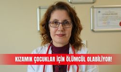 Kızamık çocuklar için ölümcül olabiliyor!