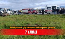 Belediyeye ait çöp kamyonu ile kamyonet çarpıştı: 7 yaralı