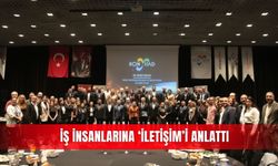İş insanlarına ‘iletişim’i anlattı