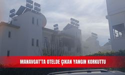 Manavgat'ta otelde çıkan yangın korkuttu
