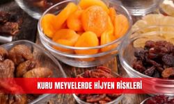 Kuru meyvelerde hijyen riskleri