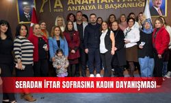 Seradan iftar sofrasına kadın dayanışması
