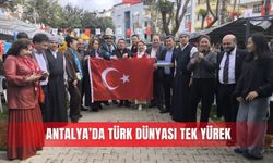 Antalya’da Türk dünyası tek yürek