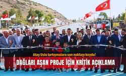 Dağları aşan proje için kritik açıklama: Atay Uslu tartışmalara son noktayı koydu