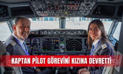 Kaptan pilot görevini kızına devretti