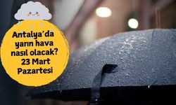 23 Mart Pazartesi: Antalya'da hava durumu nasıl olacak? Sağanak yağış sürüyor!