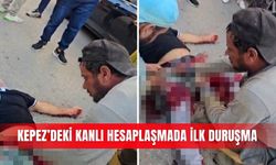 Kepez’deki kanlı hesaplaşmada ilk duruşma