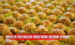 Baklavada "bezelye" tuzağına dikkat: Antalya Pastacılar Odası’ndan bayram uyarısı