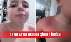 Antalya’da okulda şiddet iddiası