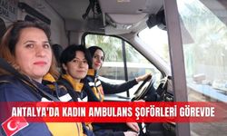 Antalya'da kadın ambulans şoförleri görevde
