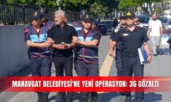 Manavgat Belediyesi'ne yeni operasyon: 36 gözaltı