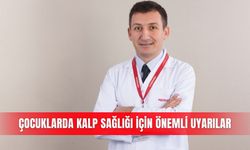 Çocuklarda kalp sağlığı için önemli uyarılar