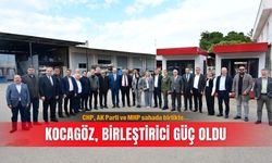 CHP, AK Parti ve MHP sahada birlikte… Kocagöz, birleştirici güç oldu