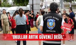 ‘Okullar artık güvenli değil’