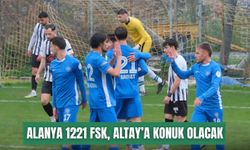 Alanya 1221 FSK, Altay’a konuk olacak