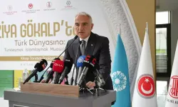 Bakan Ersoy: Gökalp, 5 ayrı lehçede Türk dünyasına rehberlik edecek