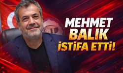 Mehmet Balık istifa etti