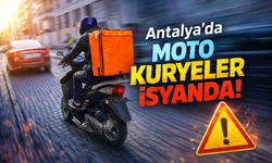 Antalya’da moto kuryeler isyanda!