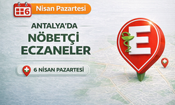 Antalya'da nöbetçi eczaneler- 6 Nisan
