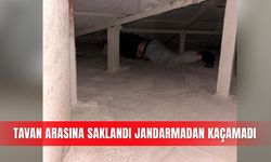 Tavan arasına saklandı jandarmadan kaçamadı
