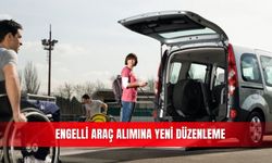 Engelli araç alımına yeni düzenleme