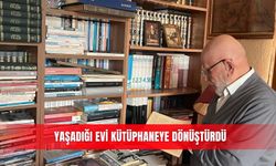 Yaşadığı evi kütüphaneye dönüştürdü