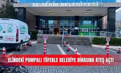 Elindeki pompalı tüfekle belediye binasına ateş açtı