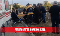 Manavgat’ta korkunç kaza
