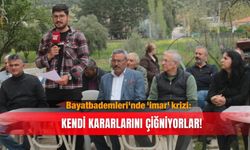 Bayatbademleri'nde 'imar' krizi: Kendi kararlarını çiğniyorlar!