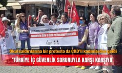 Okul saldırılarına bir protesto da CKD’li kadınlardan geldi: ‘ Türkiye iç güvenlik sorunuyla karşı karşıya’