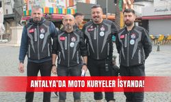 Antalya’da moto kuryeler isyanda!
