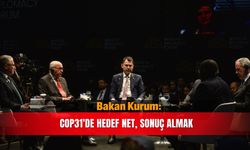 Bakan Kurum: COP31'de hedef net, sonuç almak