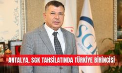Antalya, SGK tahsilatında Türkiye birincisi