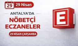 Antalya'da nöbetçi eczaneler- 29 Nisan