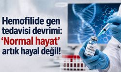 Hemofilide gen tedavisi devrimi: ‘Normal hayat’ artık hayal değil!