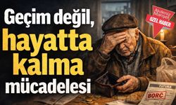 ‘Geçim değil, hayatta kalma mücadelesi'