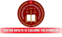 HSK’dan Antalya ve ilçelerine yeni atamalar