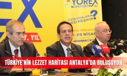 Türkiye’nin lezzet haritası Antalya’da buluşuyor