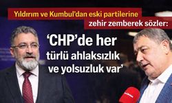 Yıldırım ve Kumbul’dan eski partilerine zehir zemberek sözler: ‘CHP’de her türlü ahlaksızlık ve yolsuzluk var’