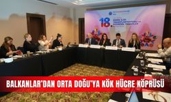 Balkanlar’dan Orta Doğu’ya kök hücre köprüsü