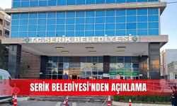 Serik Belediyesi'nden açıklama