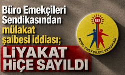 Büro Emekçileri Sendikasından mülakat şaibesi iddiası; Liyakat hiçe sayıldı
