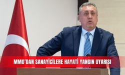 MMO’dan sanayicilere hayati yangın uyarısı