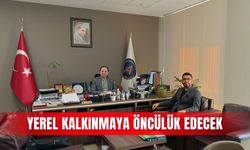Yerel kalkınmaya öncülük edecek