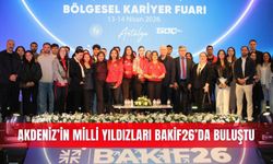 Akdeniz’in milli yıldızları BAKİF26’da buluştu