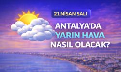 Antalya’da yarın güneşli havaya aldanmayın! Antalya'da yarın hava nasıl olacak? 21 Nisan Salı