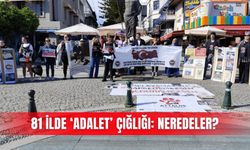 81 ilde ‘Adalet’ çığlığı: Neredeler?